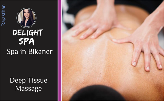 Deep Tissue Massage in Bikaner rajasthan